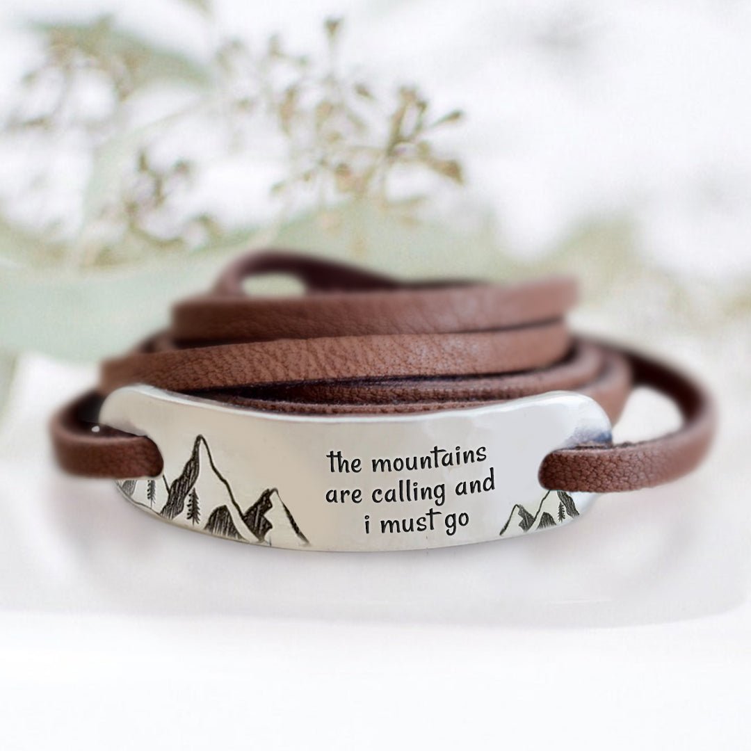 The Mountains Are Calling And I Must Go Leather Wrap - ASPENS JEWELERS